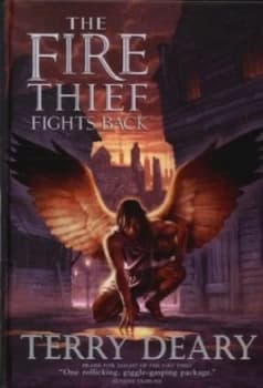 The Fire Thief Fights Back by Terry Deary Hardback