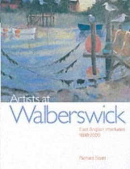Artists at Walberswick by Richard Scott Hardback