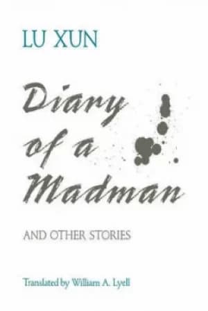 Diary of a Madman and Other Stories by Lu Hsun