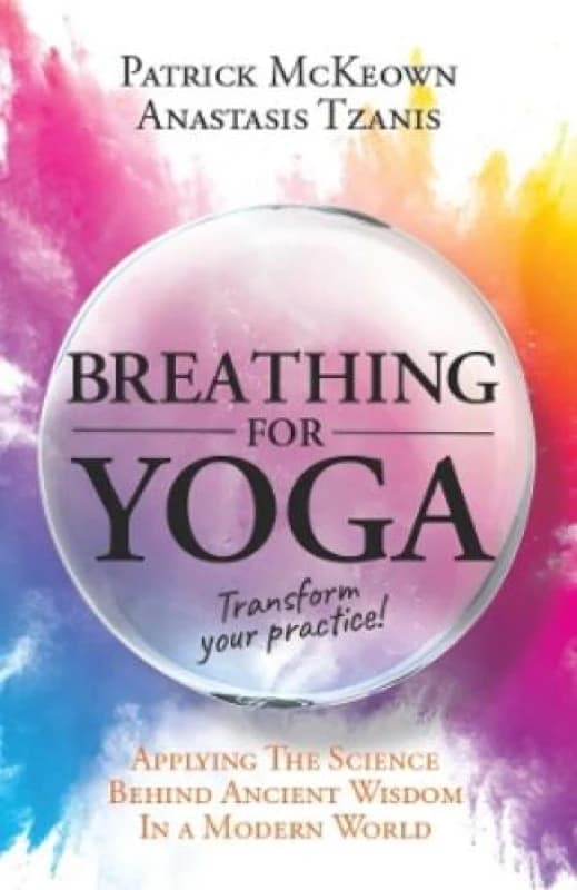 Breathing For Yoga. Paperback. By Patrick McKeown Books