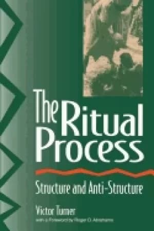 ritual process structure and anti structure