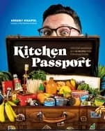 kitchen passport feed your wanderlust with 85 recipes from a traveling food