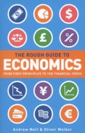 The rough guide to economics by Andrew Mell