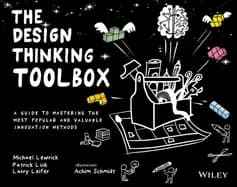 design thinking toolbox a guide to mastering the most popular and valuable