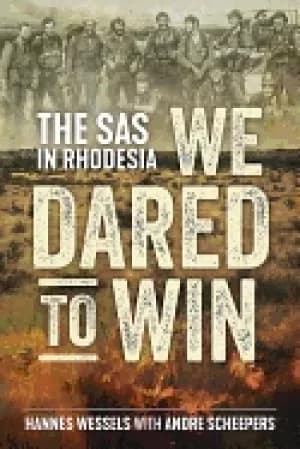 we dared to win the sas in rhodesia