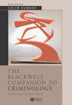 The Blackwell Companion to Criminology by Colin Sumner Hardback