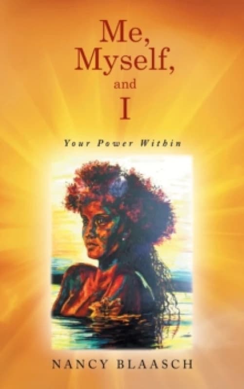 Me, Myself, and I : Your Power Within Paperback / softback
