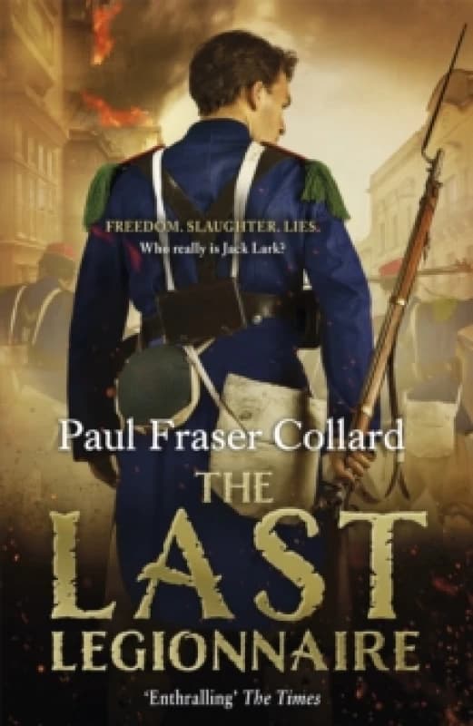 The Last Legionnaire (Jack Lark, Book 5) : Battle of Solferino, 1859 Paperback / softback