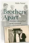 brothers apart palestinian citizens of israel and the arab world
