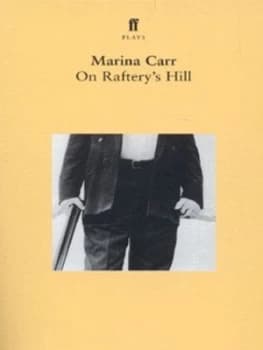On Rafterys Hill by Marina Carr Paperback