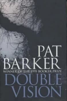 Double Vision by Pat Barker Hardback