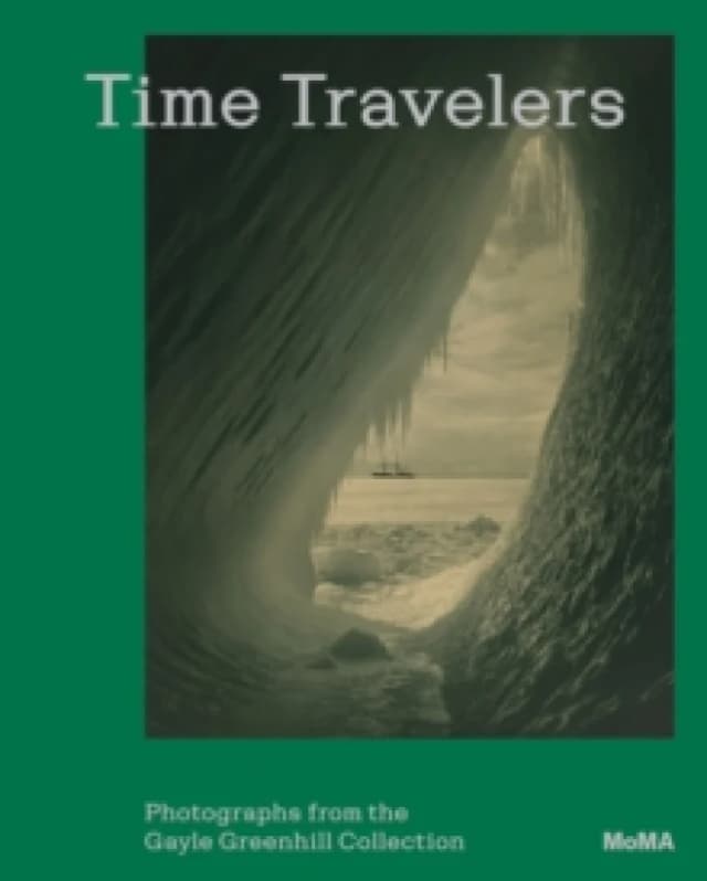 Time Travelers : Photographs from the Gayle Greenhill Collection Paperback / softback