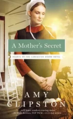 A Mothers Secret by Amy Clipston