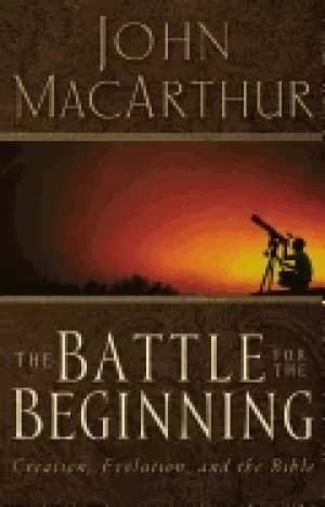 battle for the beginning the bible on creation and the fall of adam