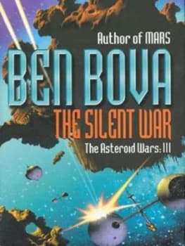 The Silent War by Ben Bova Hardback