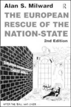 The European Rescue of Nation State by Alan Milward Paperback