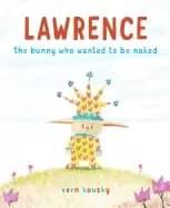 lawrence the bunny who wanted to be naked