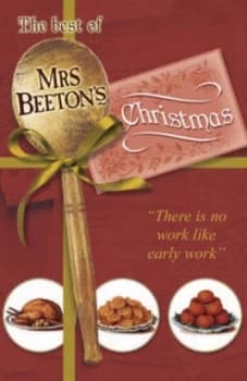 The Best of Mrs Beetons Christmas by Isabella Beeton Hardback