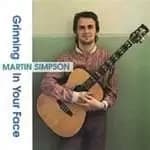 Martin Simpson - Grinning In Your Face (Music CD)