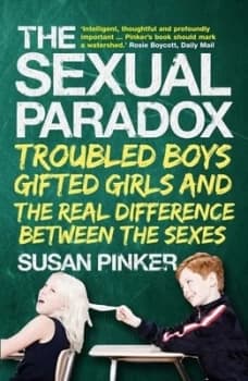 The Sexual Paradox by Susan Pinker Paperback