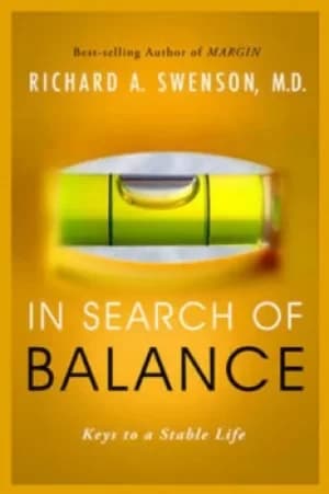 In search of balance by Richard A Swenson