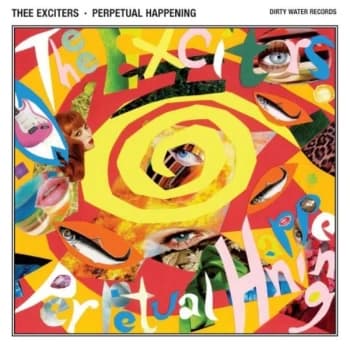 Thee Exciters - Perpetualhappening 03-12Cc CD