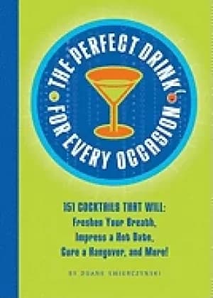 perfect drink for every occasion 151 cocktails that will freshen your breat