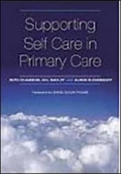 Supporting Self Care in Primary Care by Ruth Chambers and Gill Wakley and Alison Blenkinsopp Paperback