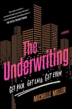 The Underwriting by Michelle Miller Hardback