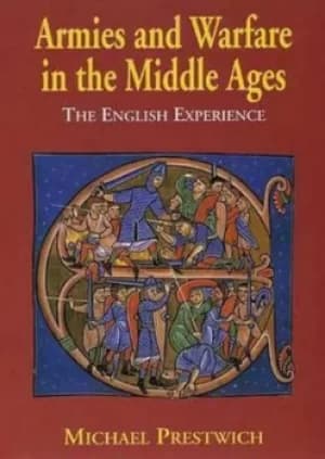 Armies and warfare in the Middle Ages by Michael Prestwich