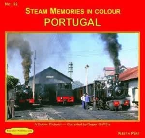 Steam Motive Power Centres. No. 52 Portugal by K. R Pirt and Roger Griffiths Paperback