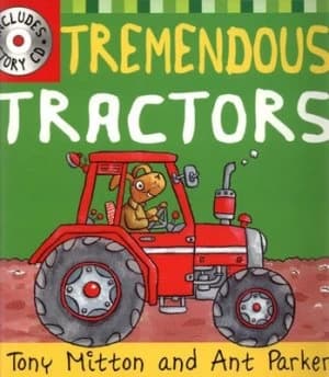Tremendous Tractors by Tony Mitton and Ant Parker Book