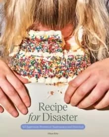 Recipe for Disaster : 40 Superstar Stories of Sustenance and Survival