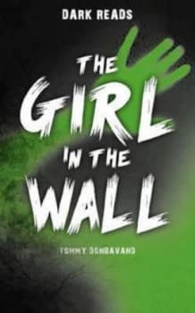 The Girl in the Wall by Tommy Donbavand Book