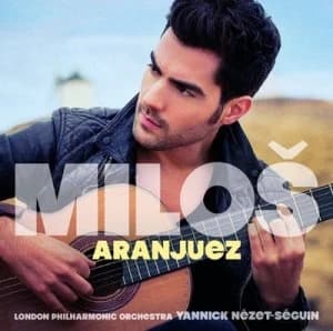 Milos Aranjuez by Milos Karadaglic CD Album