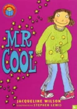 Mr Cool by Jacqueline Wilson and Stephen Lewis Paperback