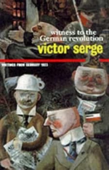 Witness to the German Revolution by Victor Serge Paperback