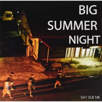 Say Sue Me - Big Summer Night Vinyl