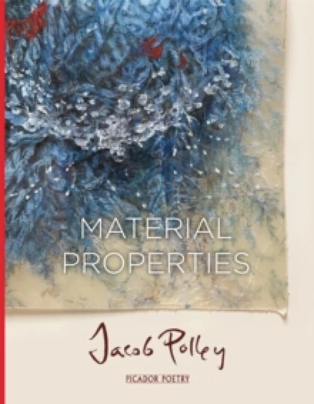 Material Properties. Paperback. By Jacob Polley Books
