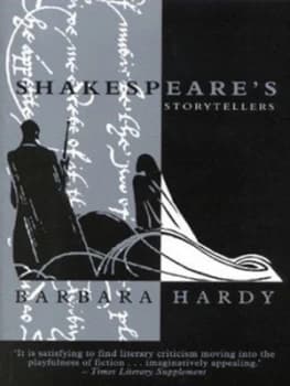 Shakespeares Storytellers by Barbara Hardy Book