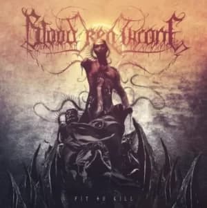 Fit to Kill by Blood Red Throne CD Album