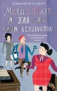 A Far Cry from Kensington by Muriel Spark Paperback