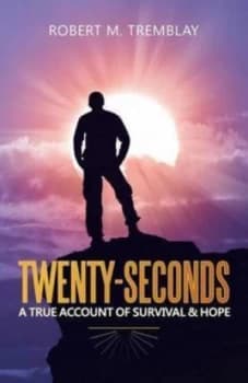 Twenty-Seconds by Robert M Tremblay Paperback