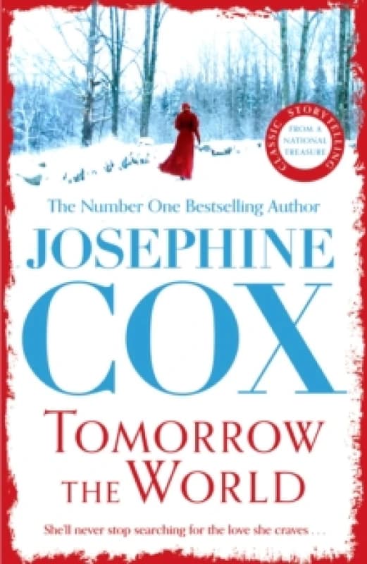Tomorrow the World. Paperback. By Josephine Cox Books