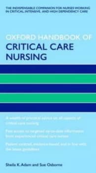 Oxford Handbook of Critical Care Nursing by Sheila K Adam Paperback