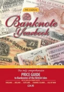 The Banknote Yearbook 9th Edition by John Mussell Hardback