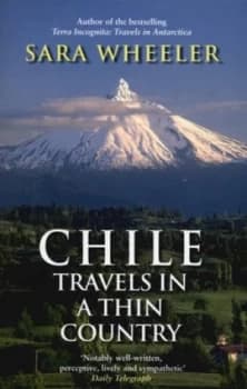 Chile by Sara Wheeler Paperback
