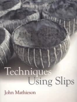 Techniques Using Slips by John Mathieson Paperback