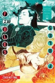Fables. Volume 21 Happily Ever After by Bill Willingham Paperback