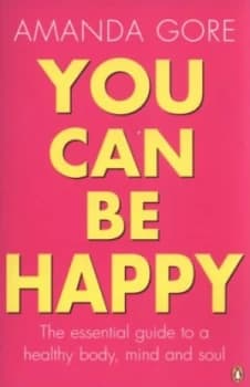 You Can Be Happy by Amanda Gore Paperback